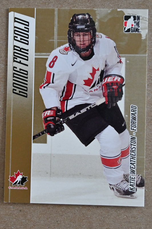 2006-07 In The Game Going For Gold Canadian Women's National Team #19 Katie Weatherston